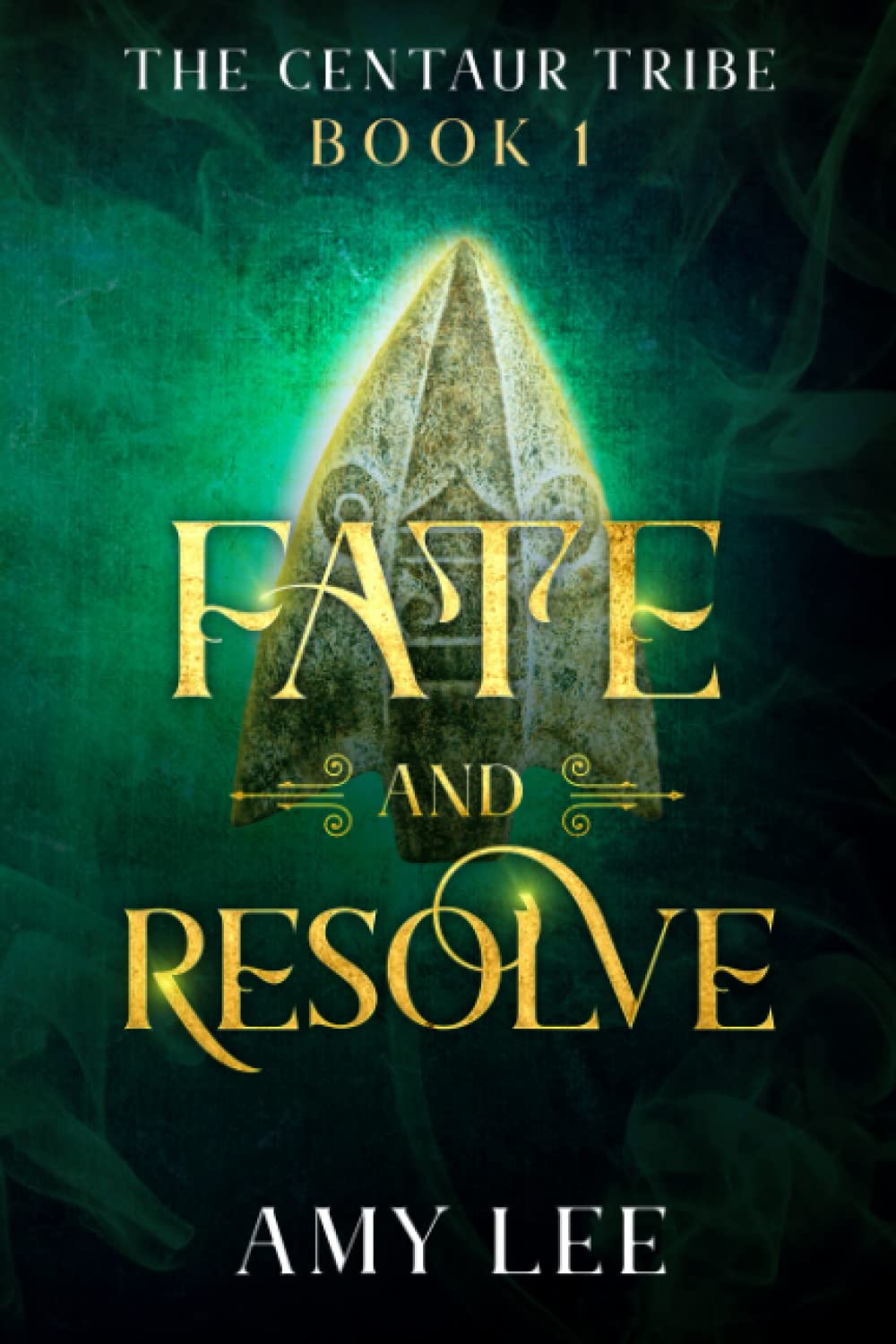 Fate and Resolve (The Centaur Tribe #1)