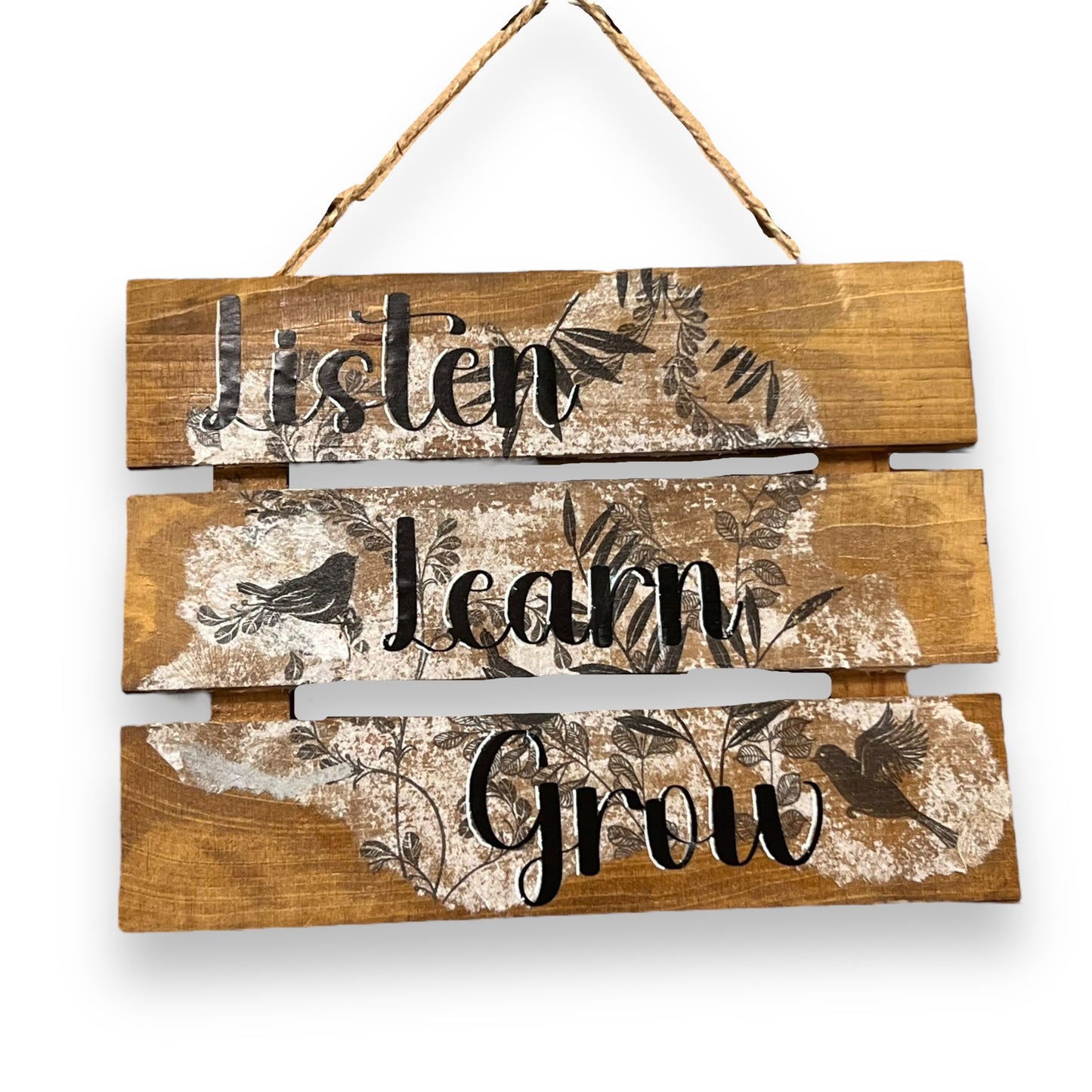 "Listen Learn Grow" Sign