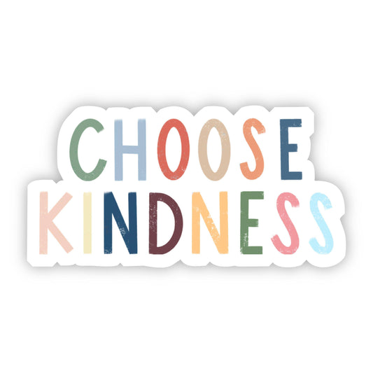 Choose Kindness sticker in multicolor letters.