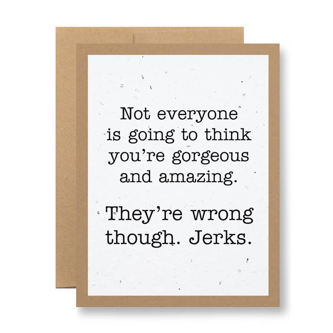 Plantable Greeting Card - ...they're wrong though